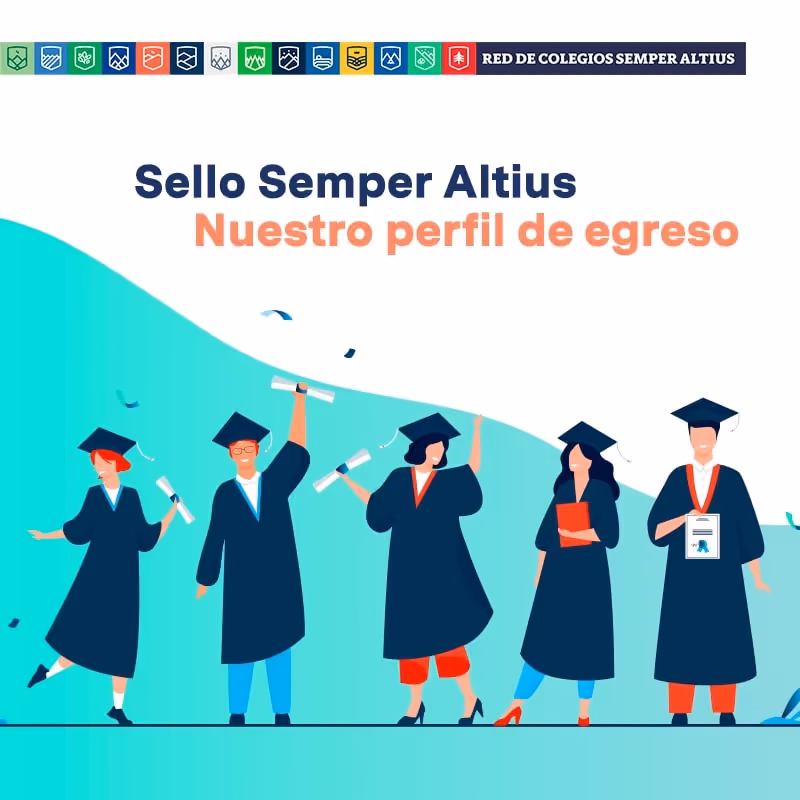 Sello Semper Altius: nuestro perfil de egreso